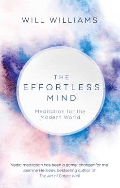 The Effortless Mind: Meditation for the Modern World