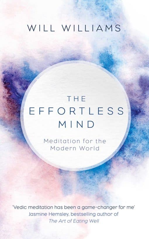 The Effortless Mind: Meditation for the Modern World