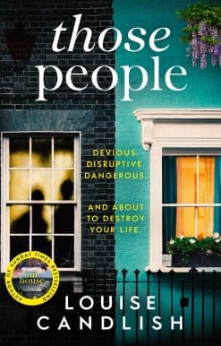 Those People: The gripping, compulsive new thriller from the bestselling author of Our House