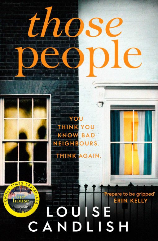 Those People: The gripping, compulsive new thriller from the bestselling author of Our House