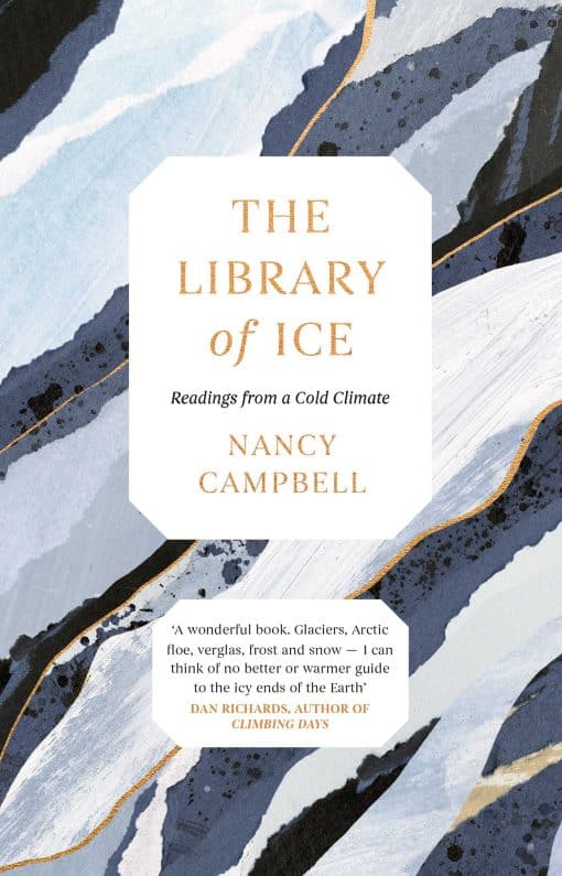 The Library of Ice: Readings from a Cold Climate