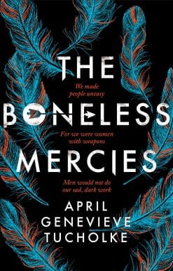 The Boneless Mercies