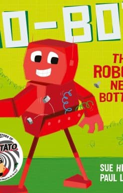 No-Bot the Robot's New Bottom: A laugh-out-loud picture book from the creators of Supertato!