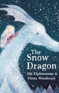 The Snow Dragon: The perfect book for cold winter's nights, and cosy Christmas mornings.
