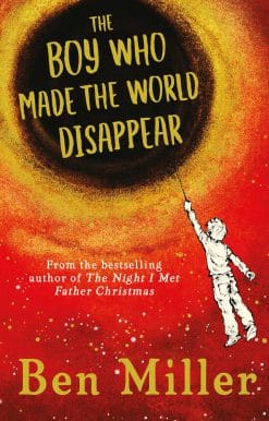 The Boy Who Made the World Disappear
