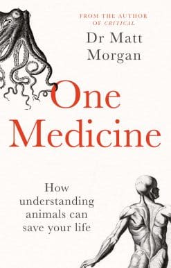 One Medicine: How understanding animals can save our lives