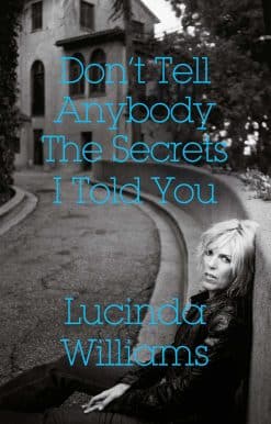 Don't Tell Anybody the Secrets I Told You