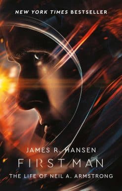 First Man: The Life of Neil Armstrong
