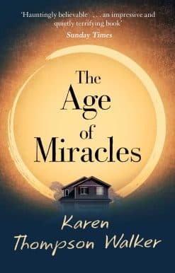 The Age of Miracles: the most thought-provoking end-of-the-world coming-of-age book club novel you'll read this year