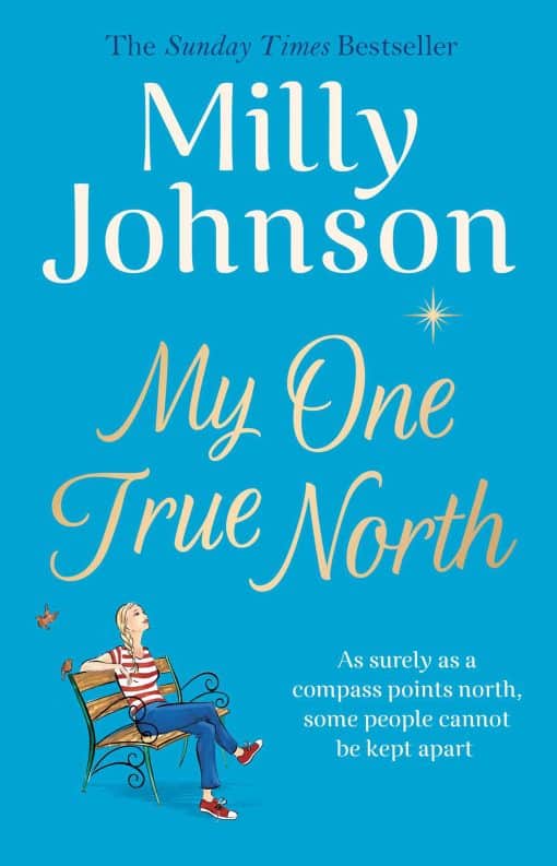 My One True North: the Top Five Sunday Times bestseller  discover the magic of Milly