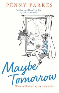Maybe Tomorrow: 'As heartbreaking as it is uplifting' - the new novel from the author of Home