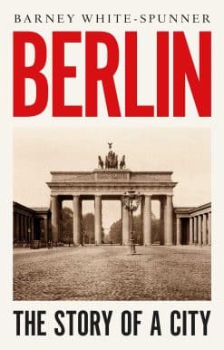 Berlin: The Story of a City