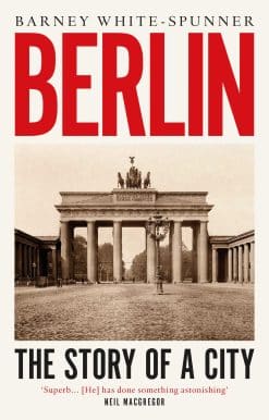 Berlin: The Story of a City