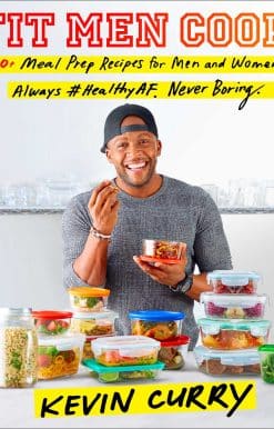 Fit Men Cook: 100 Meal Prep Recipes for Men and Women