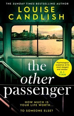The Other Passenger: One stranger stands between you and the perfect crime…The most addictive novel you'll read this year