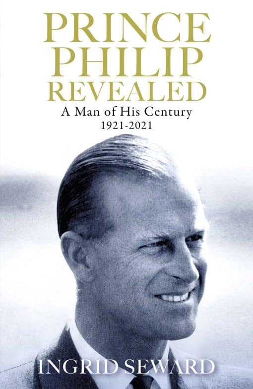 Prince Philip Revealed: A Man of His Century