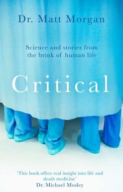Critical: Stories from the front line of intensive care medicine