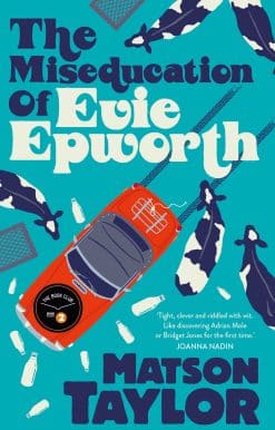 The Miseducation of Evie Epworth: Radio 2 Book Club Pick