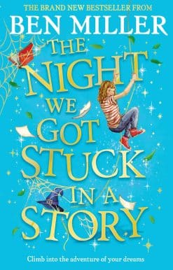 The Night We Got Stuck in a Story: From the author of bestselling Secrets of a Christmas Elf