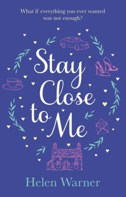 Stay Close to Me: the bestselling romantic read, perfect to curl up with this autumn