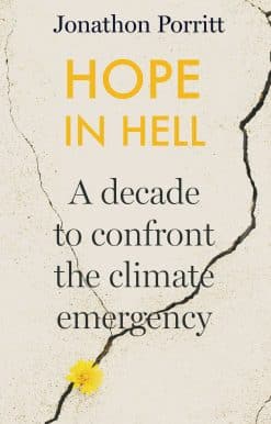 Hope in Hell: A decade to confront the climate emergency