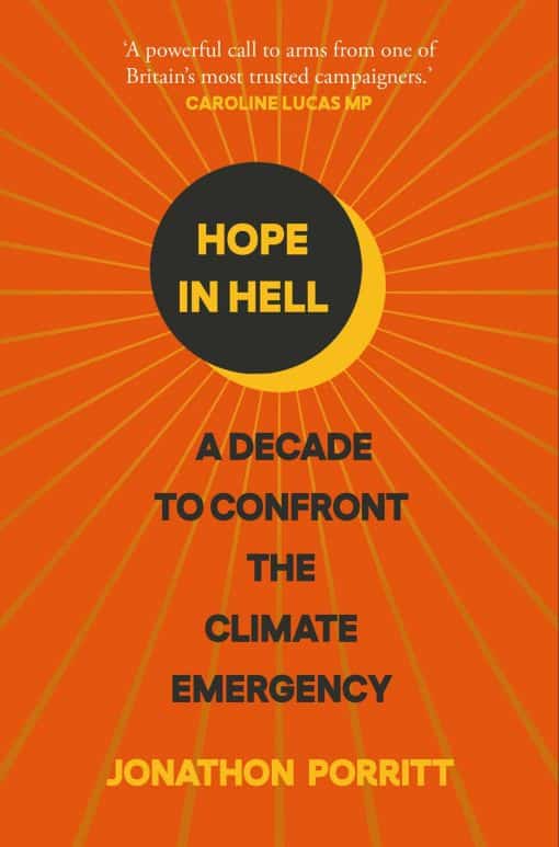 Hope in Hell: A decade to confront the climate emergency