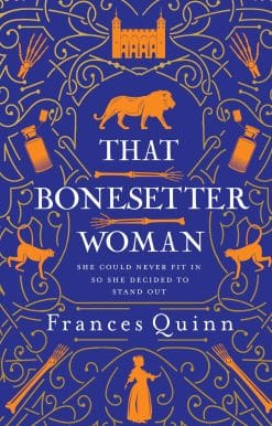 That Bonesetter Woman: the new feelgood novel from the author of The Smallest Man