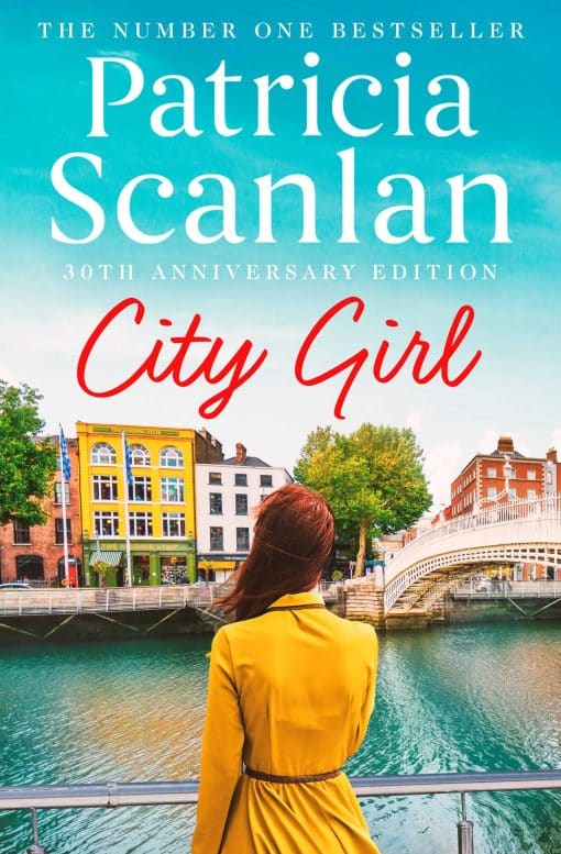 City Girl: Warmth, wisdom and love on every page - if you treasured Maeve Binchy, read Patricia Scanlan