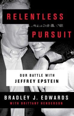 Relentless Pursuit: Our Battle with Jeffrey Epstein