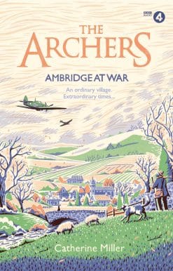 The Archers: Ambridge At War