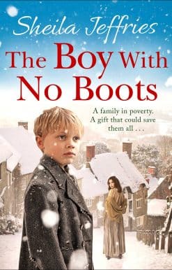 The Boy With No Boots: Book 1 in The Boy With No Boots trilogy