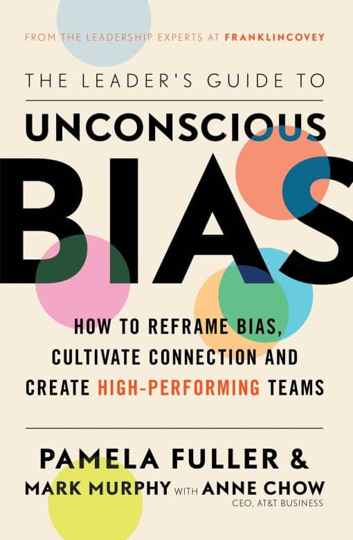 The Leader's Guide to Unconscious Bias