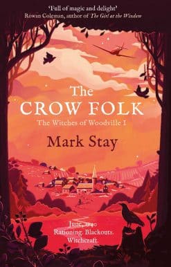 The Crow Folk: The Witches of Woodville 1