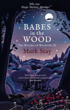 Babes in the Wood: The Witches of Woodville 2