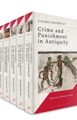 A Global History of Crime and Punishment: Volumes 1-6
