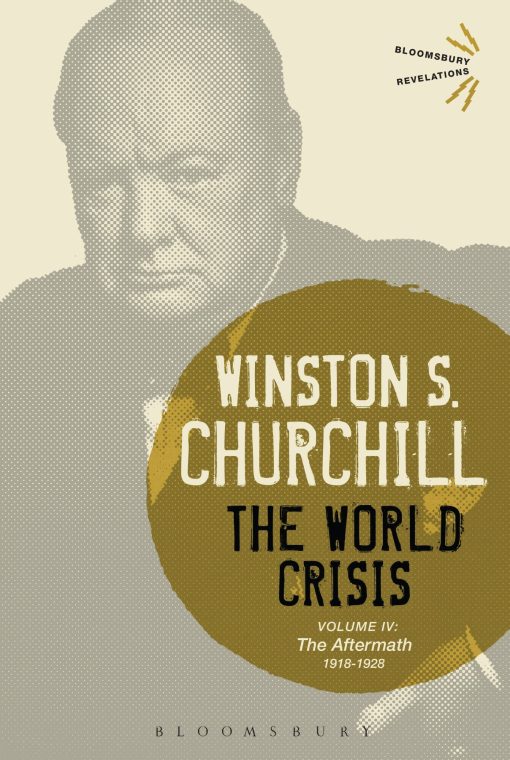 The World Crisis Volume IV: 1918-1928: The Aftermath