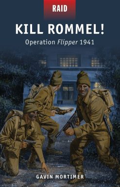 Kill Rommel!: Operation Flipper 1941