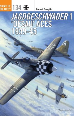 Jagdgeschwader 1 â€˜Oesauâ€™ Aces 1939-45