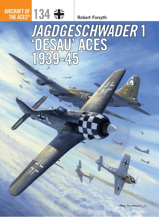 Jagdgeschwader 1 â€˜Oesauâ€™ Aces 1939-45