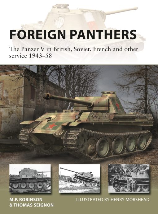 Foreign Panthers: The Panzer V in British, Soviet, French and other service 1943â€“58