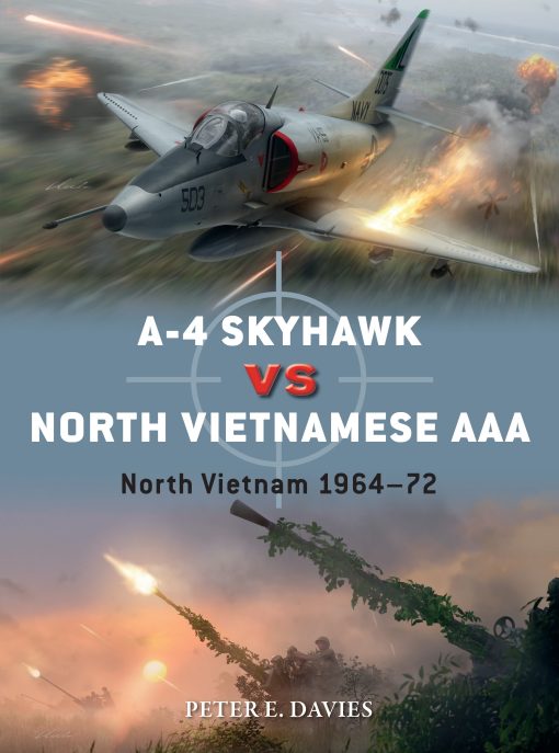 A-4 Skyhawk vs North Vietnamese AAA: North Vietnam 1964â€“72