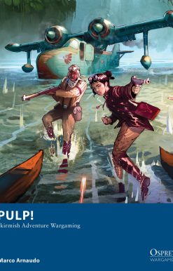 Pulp!: Skirmish Adventure Wargaming