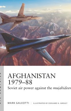 Afghanistan 1979â€“88: Soviet air power against the mujahideen
