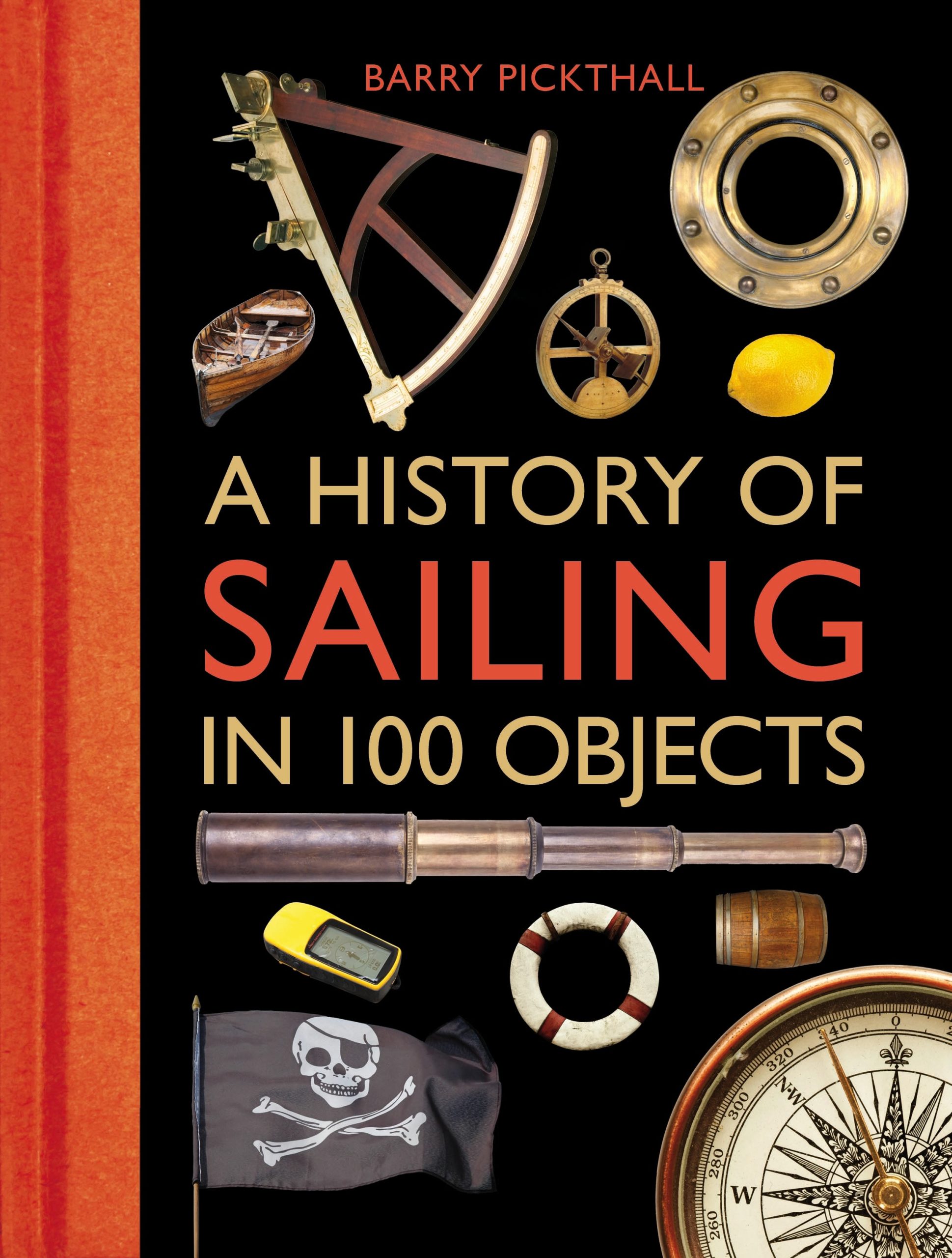 A History of Sailing in 100 Objects 1 A History of Sailing in 100 Objects