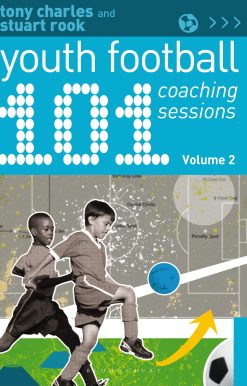 101 Youth Football Coaching Sessions Volume 2