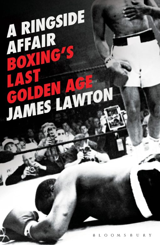 A Ringside Affair: Boxingâ  Last Golden Age