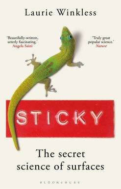 Sticky: The Secret Science of Surfaces