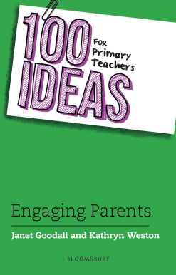 100 Ideas for Primary Teachers: Engaging Parents