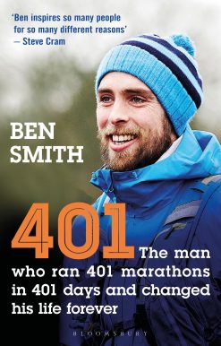 401: The Man who Ran 401 Marathons in 401 Days and Changed his Life Forever