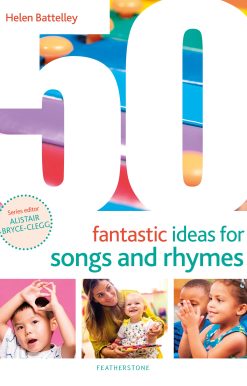 50 Fantastic Ideas for Songs and Rhymes